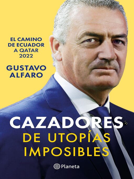 Title details for Cazadores de utopías imposibles by Gustavo Julio Alfaro - Available